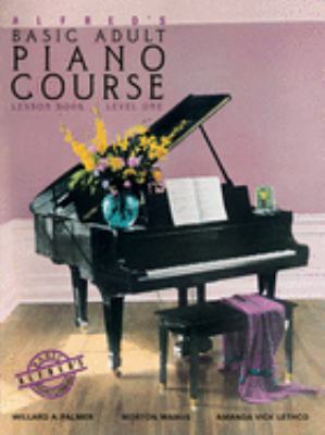 Alfred's basic adult piano course. Level one / Lesson book.,