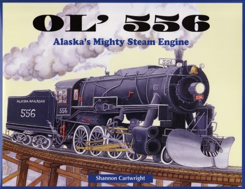Ol' 556 : Alaska's mighty steam engine