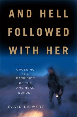 And hell followed with her : crossing the dark side of the American Border