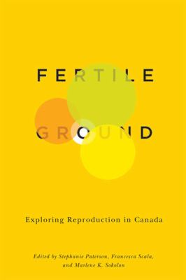 Fertile ground : exploring reproduction in Canada