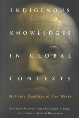 Indigenous knowledges in global contexts : multiple readings of our world