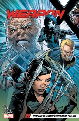 Weapon X : weapons of mutant destruction prelude