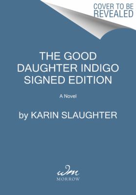 The good daughter : a novel