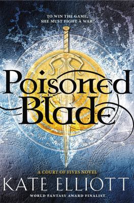 Poisoned blade : a Court of Fives novel