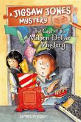 Jigsaw Jones: the case of the million dollar mystery / by James Preller.