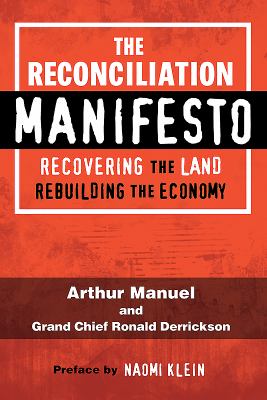 Reconciliation manifesto : recovering the land, rebuilding the economy