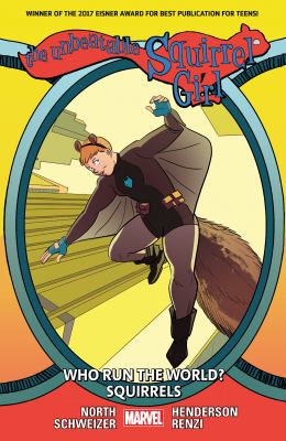 The unbeatable Squirrel Girl. 6, Who run the world? Squirrels /