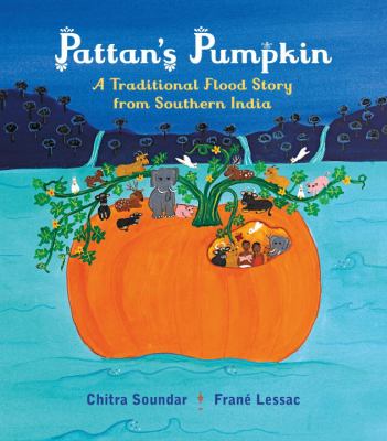 Pattan's pumpkin : a traditional flood story from Southern India
