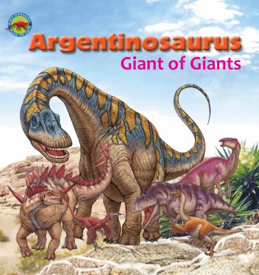 Argentinosaurus : giant of giants