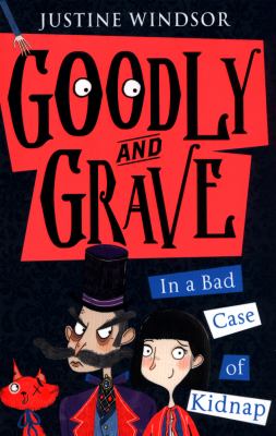 Goodly and grave in a bad case of kidnap