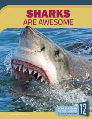 Sharks are awesome
