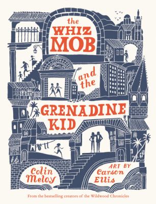 The whiz mob and the grenadine kid