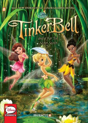 Disney Fairies. 20, Tinker Bell and a far-too-secret secret /
