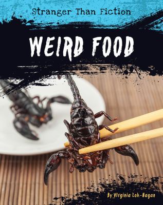 Weird food