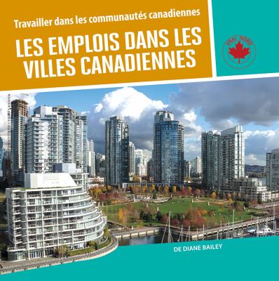 Les emplois dans les villes canadiennes