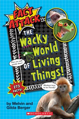 The wacky world of living things!