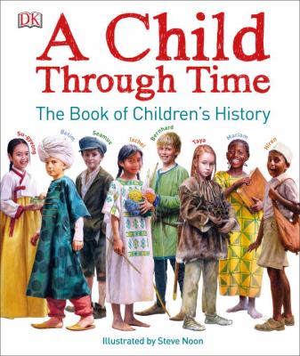 A child through time : the book of children's history