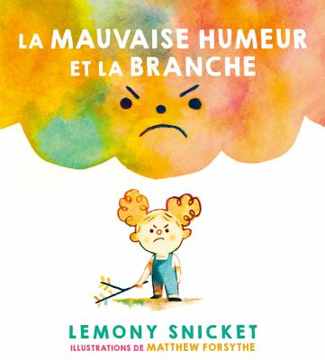 La mauvaise humeur et la branche