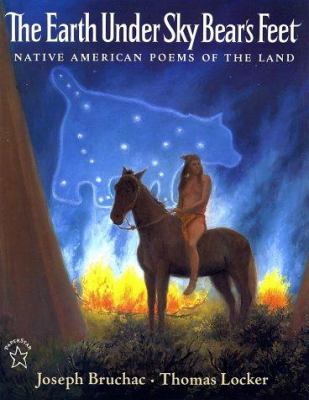 The earth under Sky Bear's feet : native American poems of the land