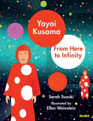 Yayoi Kusama : from here to infinity
