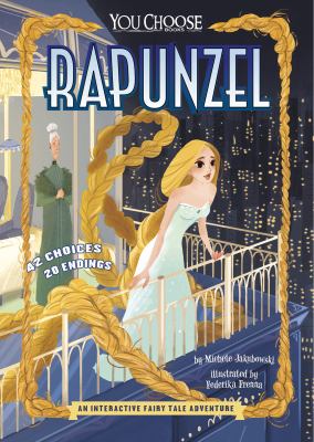 Rapunzel : an interactive fairy tale adventure