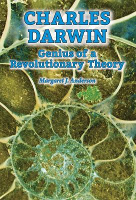 Charles Darwin : genius of a revolutionary theory