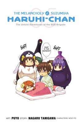 The melancholy of Suzumiya Haruhi-chan. : the untold adventures of the SOS Brigade. [5] :