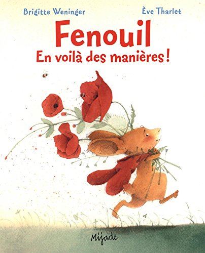 Fenouil, en voilà des manières!