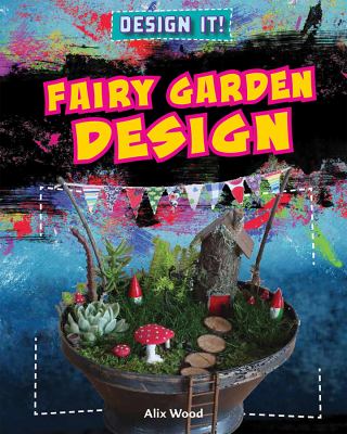 Fairy garden design