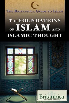 The foundations of Islam and Islamic thought