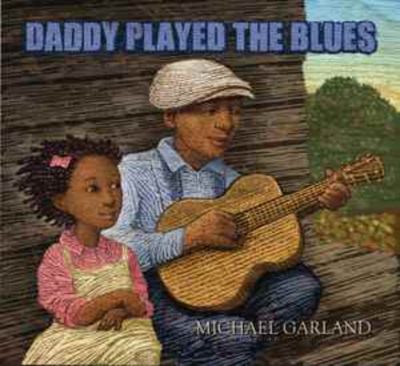 Daddy played the blues