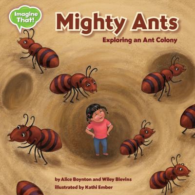 Mighty ants : exploring an ant colony