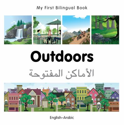 Outdoors = al-Amåakin al-maftåuòhah : English-Arabic