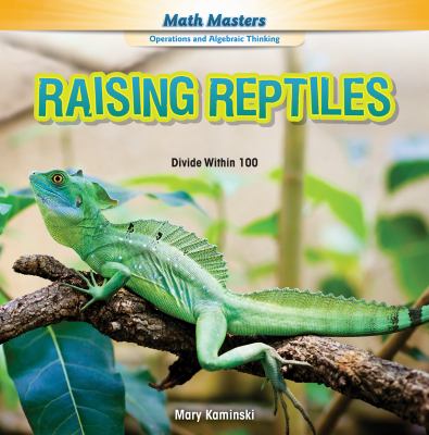 Raising reptiles : divide within 100