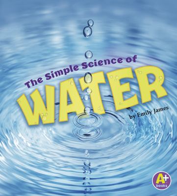 The simple science of water