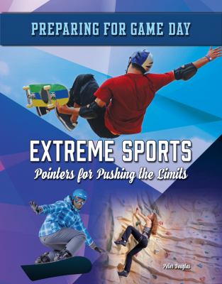 Extreme sports : pointers for pushing the limits