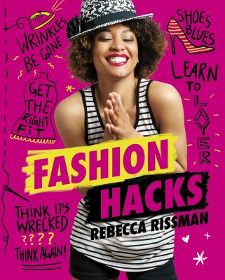 Fashion hacks : your fashion failures solved!