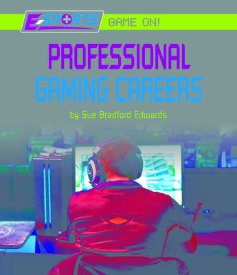 Professional gaming careers