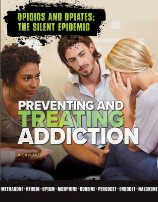 Preventing and treating addiction