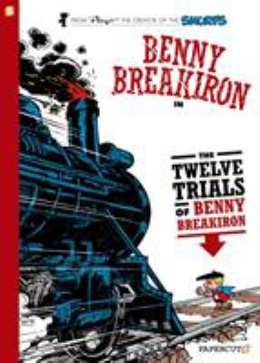 Benny Breakiron in the twelve trials of Benny Breakiron