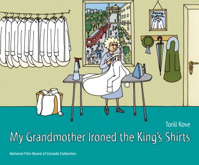 My grandmother ironed the King's shirts