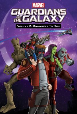 Guardians of the galaxy. 2, Knowhere to run /