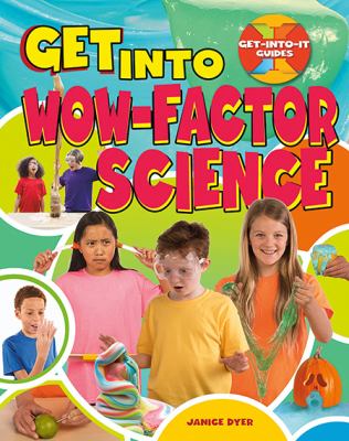 Get into wow-factor science