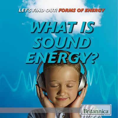 What is sound energy?