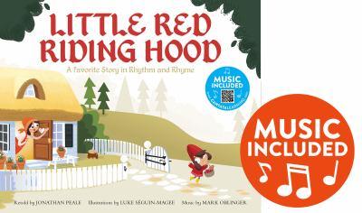 Little Red Riding Hood : a favorite story in rhythm and rhyme