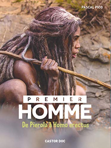 Premier homme : de Pierola à Homo erectus