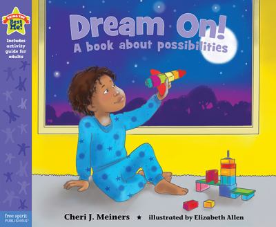 Dream on! : a book about possibilities