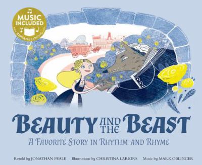 Beauty and the Beast : a favorite story in rhythm and rhyme