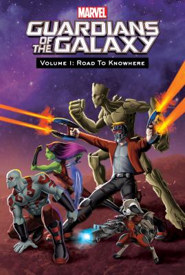 Guardians of the galaxy. 1, Road to knowhere /