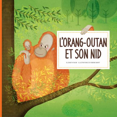 L'orang-outan et son nid